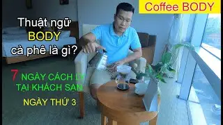 BODY cà phê là gì?
