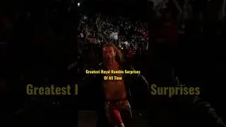 Greatest Royal Rumble Surprises 😳