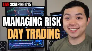 Managing Risk in Day Trading | Live Scalping 015