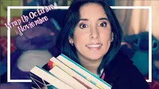 Wrap Up Octubre / Noviembre I Imaginando con los libros