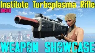 Fallout 4: Weapon Showcases: Institute Turboplasma Rifle (Mod)