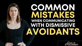 Don't Do This When Communicating with Avoidant Attachers