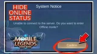 How to Hide Your Online Status in Mobile Legends 2023? Mobile Legends Offline Mode