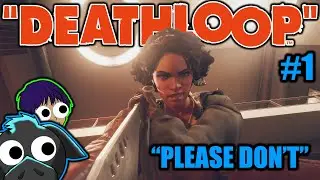 WELCOME TO DEATHLOOP! | Deathloop #1