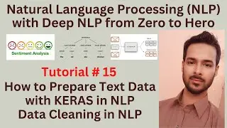 Tutorial 15: How to Prepare Text Data with KERAS in NLP | Data Cleaning in NLP using KERAS