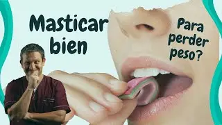 ¿MASTICAR bien te ayuda a PERDER PESO?