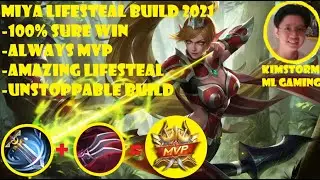 Miya Lifesteal Build 2021 | 100% Sure Win | Always MVP | Unstoppable Build | Miya MLBB 2021