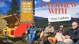 Interview with Author Tony Latham | Book: Building a Teardrop Trailer