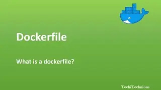 What is a Dockerfile ? | Dockerfile for beginners