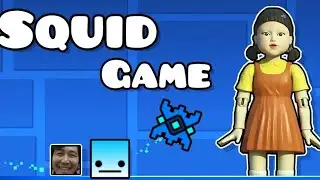 Squid Game Levels Geometry Dash 2.2  w/