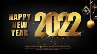 New Year Countdown 2022 | Happy New Year Video | Happy New Year 2022 | Black Screen New Year Lyrics