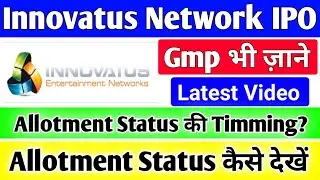 Innovatus Network ipo allotment status 🔴 Innovatus network ipo gmp today 🔴 ipo Allotment status