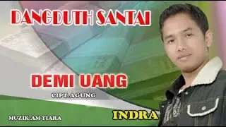 DEMI UANG VOC INDRA  cipt.agung