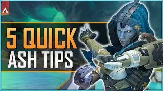 5 QUICK Ash Tips (Apex Legends)
