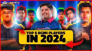 BGMI Top 5 Players in 2024 : Esports This Week