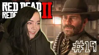 There's a new SHERIFF in TOWN! | FIRST Playthrough: Red Dead Redemption 2 [19]