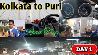 KOLKATA TO PURI || ROAD TRIP || AFTER LOCKDOWN || DAY 1