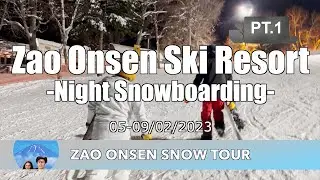 Zao Onsen Ski Resort - Night Snowboarding - : Zao Onsen Snow Tour Pt.1