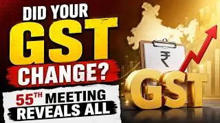 55 GSTCM | GST council meeting press release 21.12.2024 | gst key changes | gst proposed changes