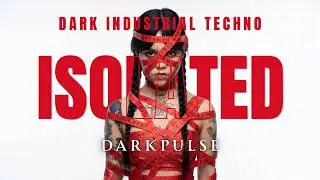 3 AM IN ISOLATION | Aggressive Dark Techno & Industrial Bass | DARKPULSE