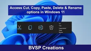 How to access cut, copy, paste, delete and rename options in windows 11 | BVSP Creations