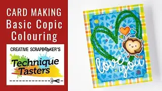Basic Copic Colouring - Card Making - Technique Tasters #346