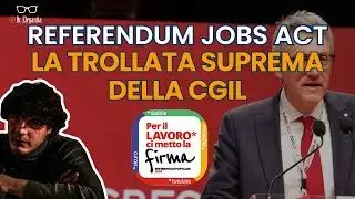 REFERENDUM CGIL su JOBS ACT: La grande trollata di Landini ai danni dei lavoratori