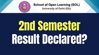 DU SOL 2nd Semester Result Declared? | SOL Reporter.