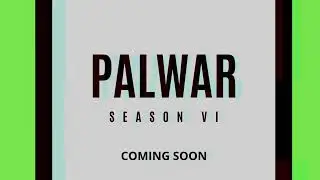 Palwar - Season VI - Trailer