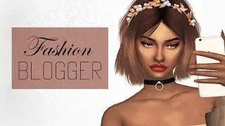 The Sims 4 | Fashion Blogger Collab w/ Simply Pixie | CAS + CC LIST