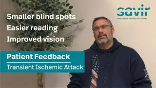 Mini-Stroke (Transient Ischemic Attack) Treatment: Feedback from SAVIR Patient Mr. M