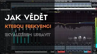 Jak vědět kterou frekvenci Ekvalizérem upravit - oTomanStudio.cz