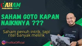 Kapan saham GOTO akan naik??