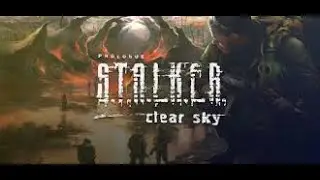 S T A L K E R Clear Sky 2*