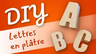 DIY : Lettres en plâtre | Idée cadeau noel et tuto décoration simple