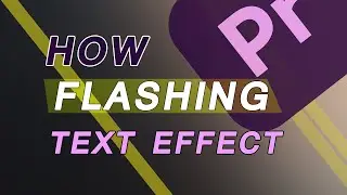 How to Make Flashing Text in Premiere Pro