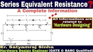 Series Equivalent circuit of Resistor | Series Equivalent of Resistor |