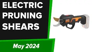 TOP-5. Best Electric Pruning Shears (Cordless Pruners) 2024