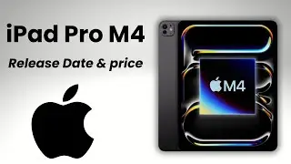 Apple iPad Pro M4 RELEASE DATE and PRICE! (2024)