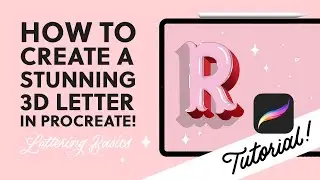 How to Create a Stunning 3D Letter in Procreate