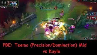 [PBE] Teemo Mid Precision/Domination vs Kayle