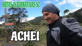 PEGUEI um ATALHO, ESTRADA ABANDONADA / Rotas Alternativas SC T03 EP 14