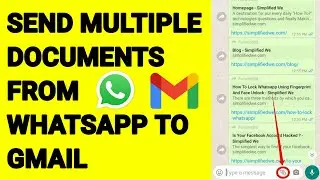 How To Send Multiple Documents Frome WhatsApp to Gmail