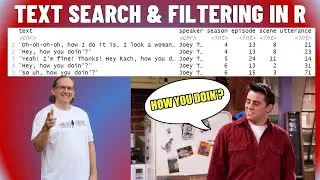 How to Search & Filter Text in R (with the Friends transcript)