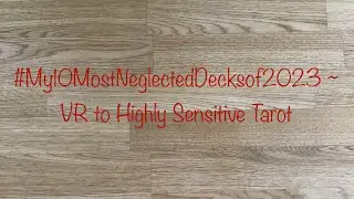 #My10MostNeglectedDecksof2023