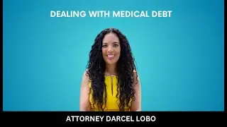 DEALING WITH MEDICAL DEBT