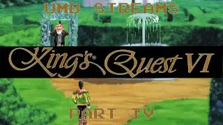 The real beast is that powdered wig | UMB Streams King's Quest 6 - Part 4