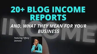 20+ Blog Income Reports and What they Mean for Your Business