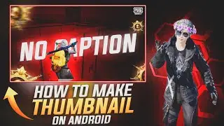 Make This Amazing Thumbnail Like This on Android PSCC