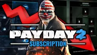 PAYDAY 2 Subscription Controversy - A Ruined Reputation